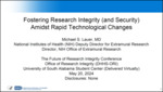 Fostering Research Integrity Amidst Rapid Technological Changes: Implications for the Way Science is Supported, Practiced, Conducted and Communicated by Michael Lauer